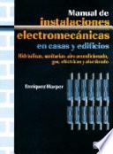 Manual de instalaciones electromecánicas y edificios