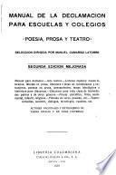 Manual de la declamación para escuelas y colegios, poesía, prosa y teatro