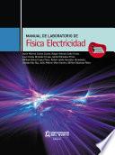 Manual de laboratorio de Física Electricidad 3a. Ed.