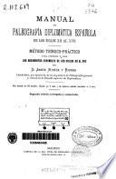 Manual de paleografía diplomática española de los siglos XII al XVII