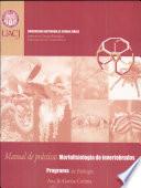 Manual de practicas . Morfofisiologia de invertebrados. Programa de Biología.