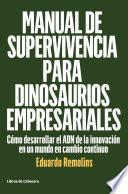 Manual de supervivencia para dinosaurios empresariales