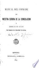 Manual del cofrade de nuestra señora de la Consolación y Correa de San Agustín