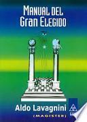 Manual Del Gran Elegido/ Guide of the Great Chosen
