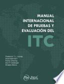 Manual internacional de pruebas y evaluación del ITC