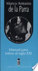 Manual para entrar al siglo XXI