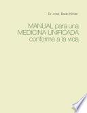 MANUAL para una MEDICINA UNIFICADA conforme a la vida