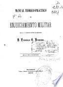 Manual teórico-práctico de enjuiciamiento militar