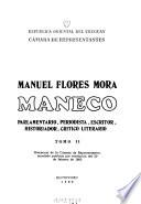 Manuel Flores Mora, Maneco, parlamentario, periodista, escritor, historiador, crítico literario