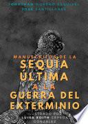 Manuscritos de la Sequía última a la Guerra del exterminio