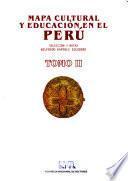 Mapa cultural y educación en el Perú