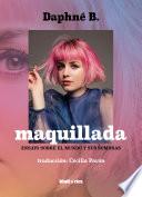 Maquillada