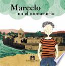 Marcelo en el monasterio
