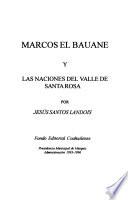 Marcos el Bauane y las naciones del Valle de Santa Rosa