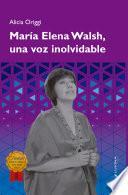 María Elena Walsh, una voz inolvidable