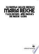 Maria Reiche and Nazac's gods