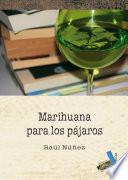 Marihuana para los pájaros