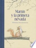 Martin y la Primera Nevada