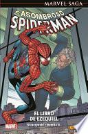 Marvel Saga-El Asombroso Spiderman 5-El Libro de Ezequiel
