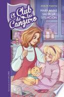 Mary Anne salva la situación (Serie El Club de las Canguro 4)
