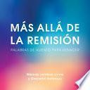 Más Allá de la Remisión