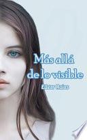 Más Allá de Lo Visible