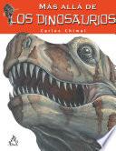 Más Allá de Los Dinosaurios / Farther Than the Dinosaurs