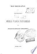 Más biografías y catalogo de Obras Vasco-Navarras