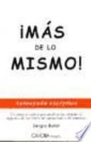 ¡Más de lo mismo!