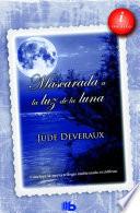 Mascarada a la luz de la luna (Trilogía Moonlight 3)