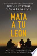 Matar Leones