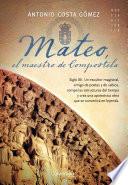 Mateo. El maestro de Compostela