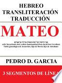 Mateo: Hebreo Transliteración Traducción
