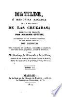 Matilde; ó, Memorias sacadas de la historia de las cruzadas