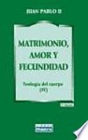 Matrimonio, amor y fecundidad