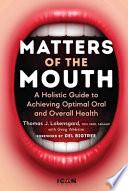 Matters of the Mouth