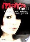 Maya Fox II. El cuadrado mágico
