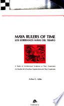 Maya Rulers of Time