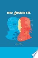 Me Gustas Tú