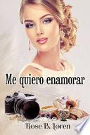 Me Quiero Enamorar