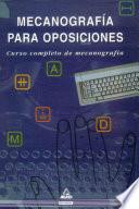 Mecanografia Para Oposiciones. Curso Completo de Mecanografia.e-book