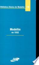 Medellín en 1932