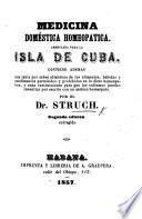 Medicina doméstica homeopatica arreglada para la Isla de Cuba ... Segunda edicion corregida