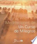 Meditaciones de un curso de milagros