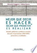 Mejor que decir es hacer, mejor que prometer es realizar