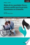 Mejora de las capacidades físicas y primeros auxilios para las personas dependientes en el domicilio