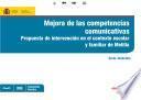 Mejora de las competencias comunicativas. Propuesta de intervención en el contexto escolar y familiar de Melilla