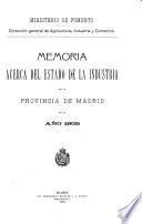 Memoria acerca del estado de la industria en la provincia de Madrid en el año 1905