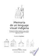 Memoria de un lenguaje visual indígena