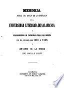 Memoria del estado de la enseñanza en la Universidad de Salamanca y establecimientos de instruccion pública del distrito en el curso de ...
